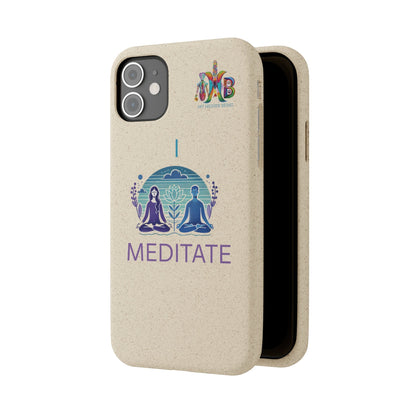 'I Meditate'_Plastic Free Biodegradable Phone Case (MHB Edition) - My Higher Being