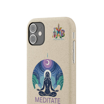 'I Meditate'_Plastic Free Biodegradable Phone Case (MHB Edition) - My Higher Being