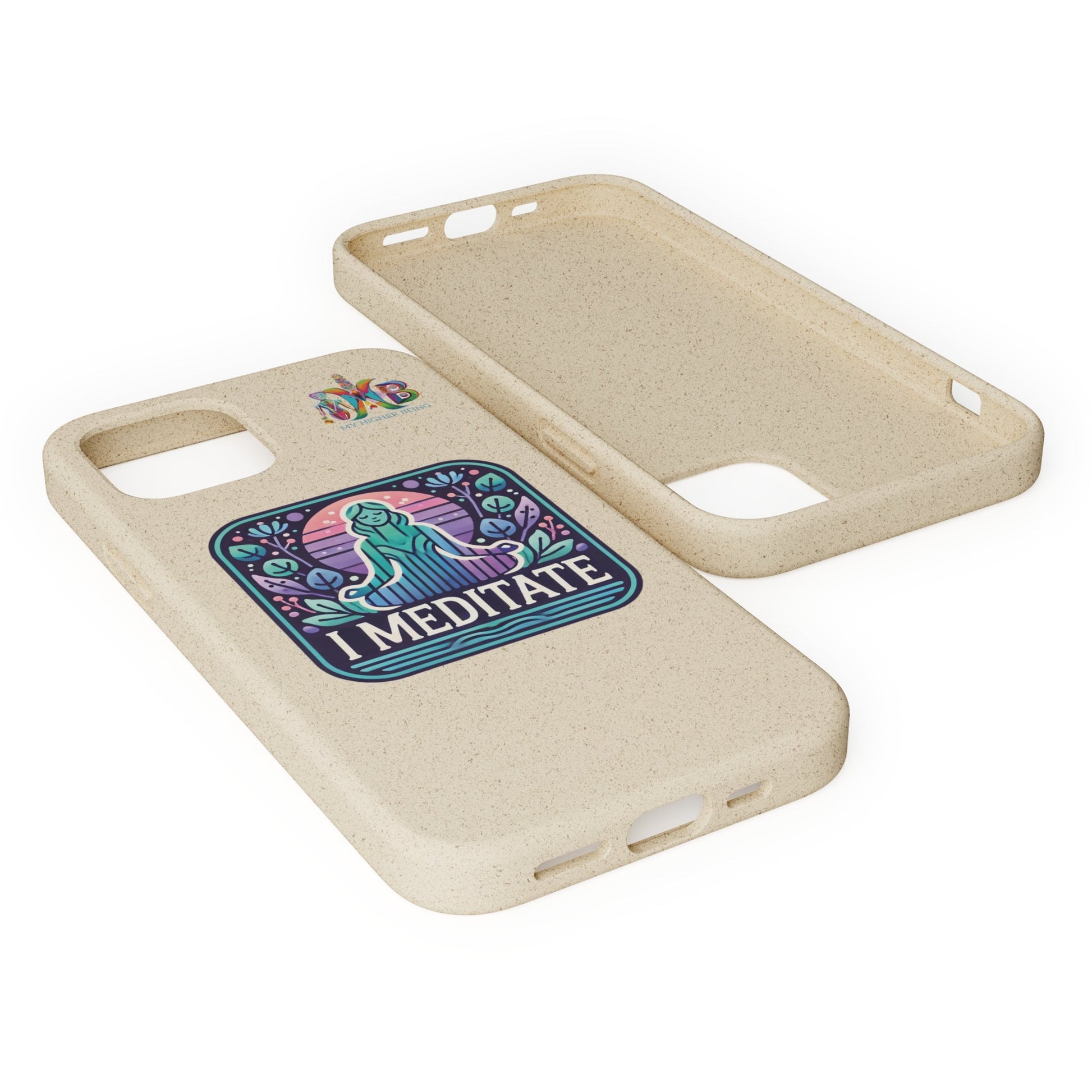 'I Meditate'_Plastic Free Biodegradable Phone Case (MHB Edition) - My Higher Being