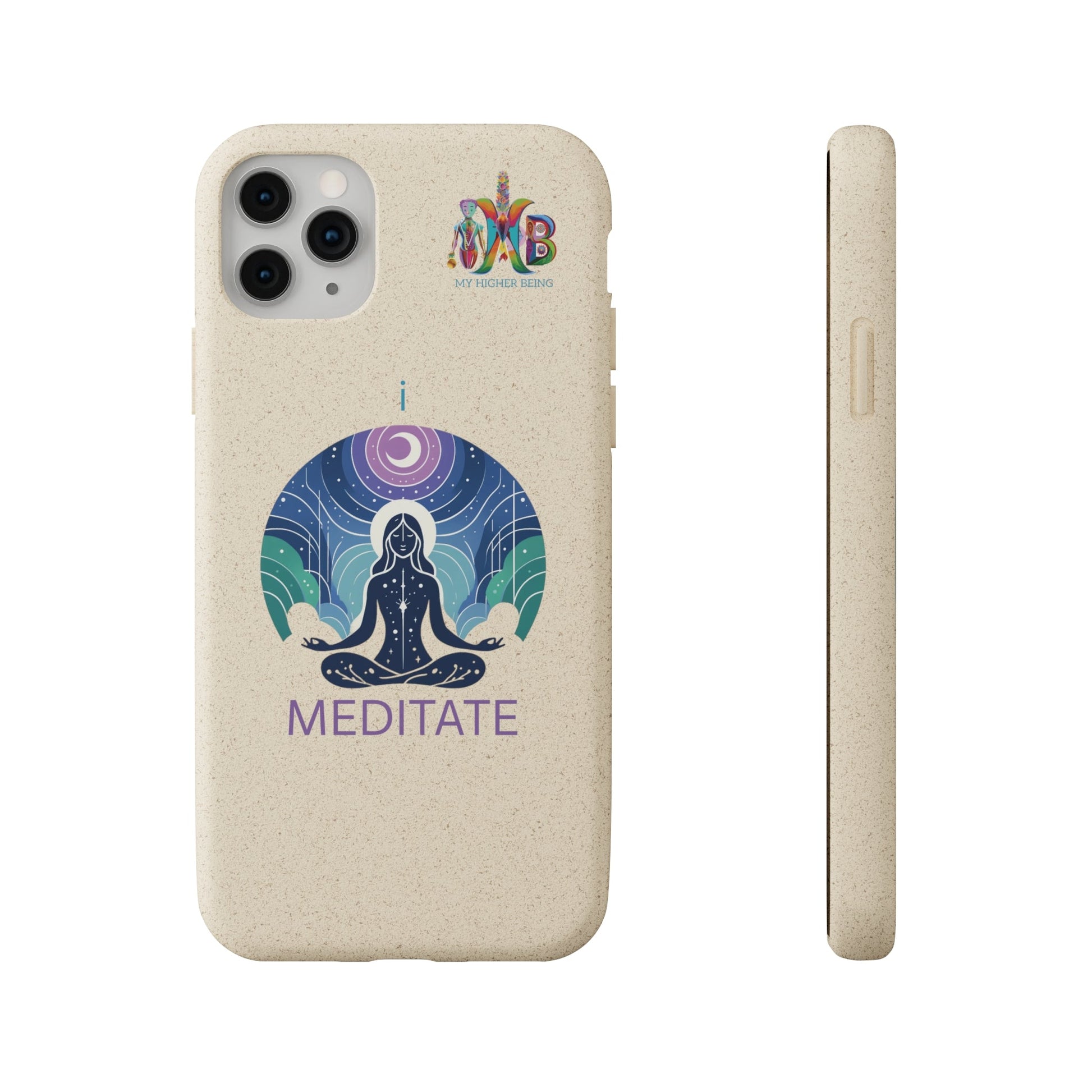 'I Meditate'_Plastic Free Biodegradable Phone Case (MHB Edition) - My Higher Being