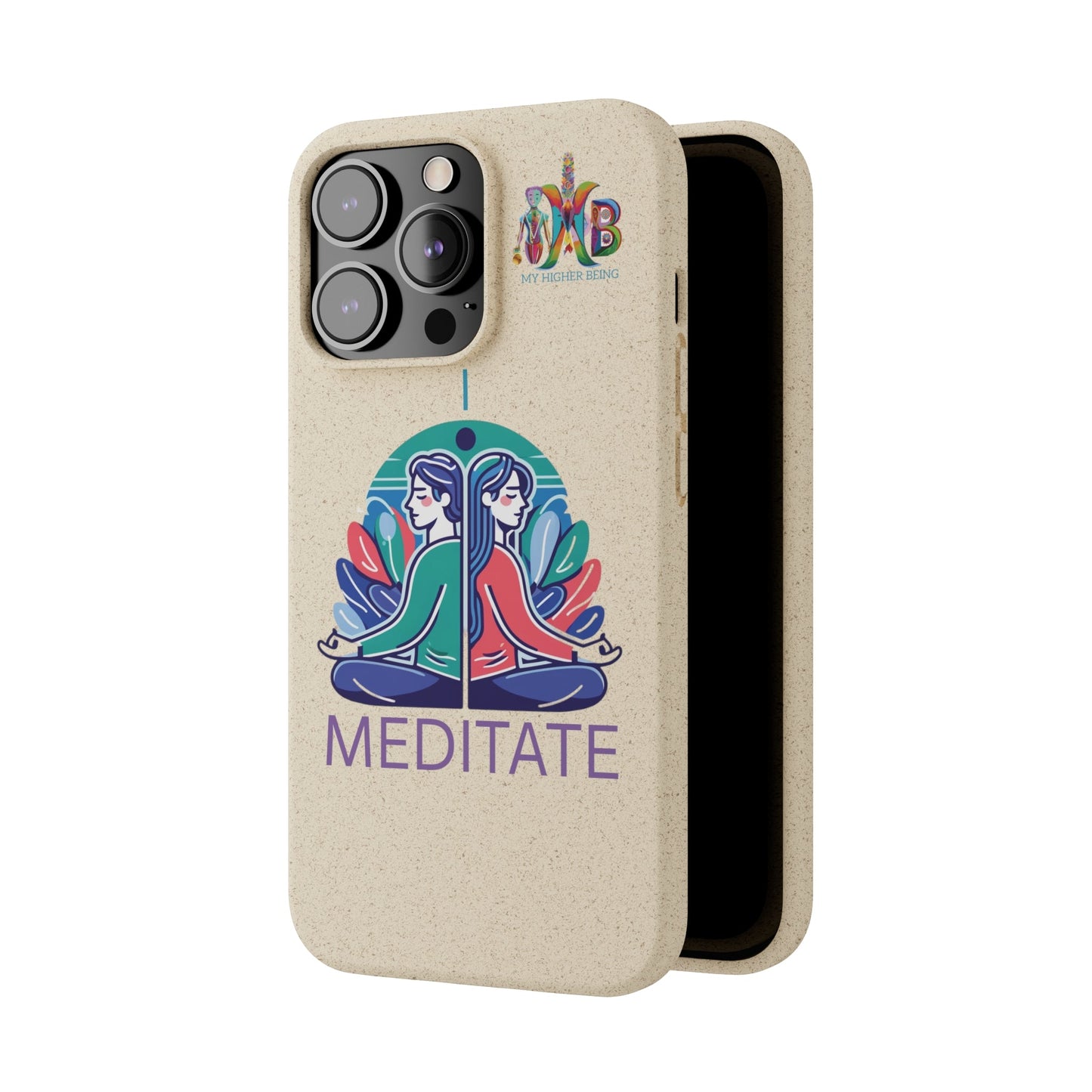 'I Meditate'_Plastic Free Biodegradable Phone Case (MHB Edition) - My Higher Being