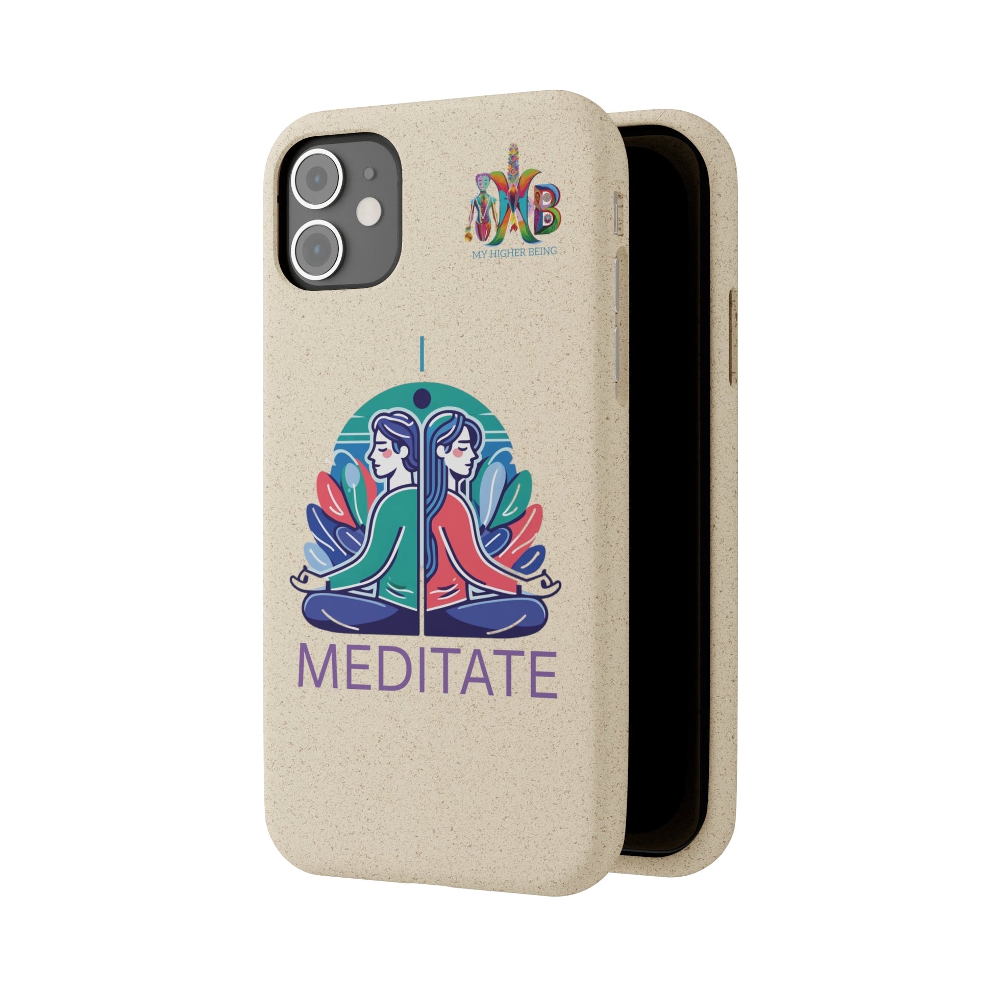 'I Meditate'_Plastic Free Biodegradable Phone Case (MHB Edition) - My Higher Being