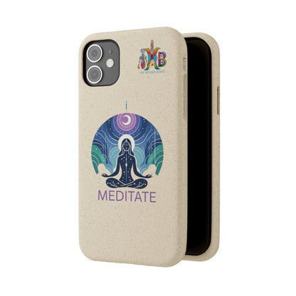 'I Meditate'_Plastic Free Biodegradable Phone Case (MHB Edition) - My Higher Being