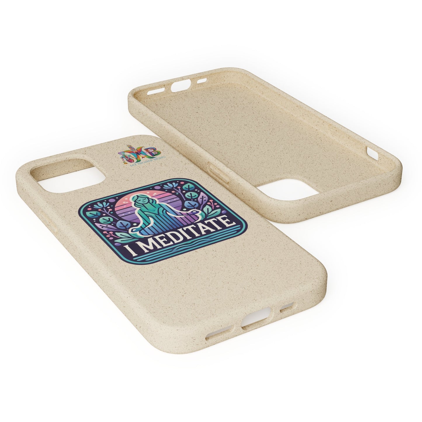 'I Meditate'_Plastic Free Biodegradable Phone Case (MHB Edition) - My Higher Being