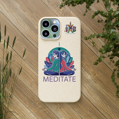 'I Meditate'_Plastic Free Biodegradable Phone Case (MHB Edition) - My Higher Being