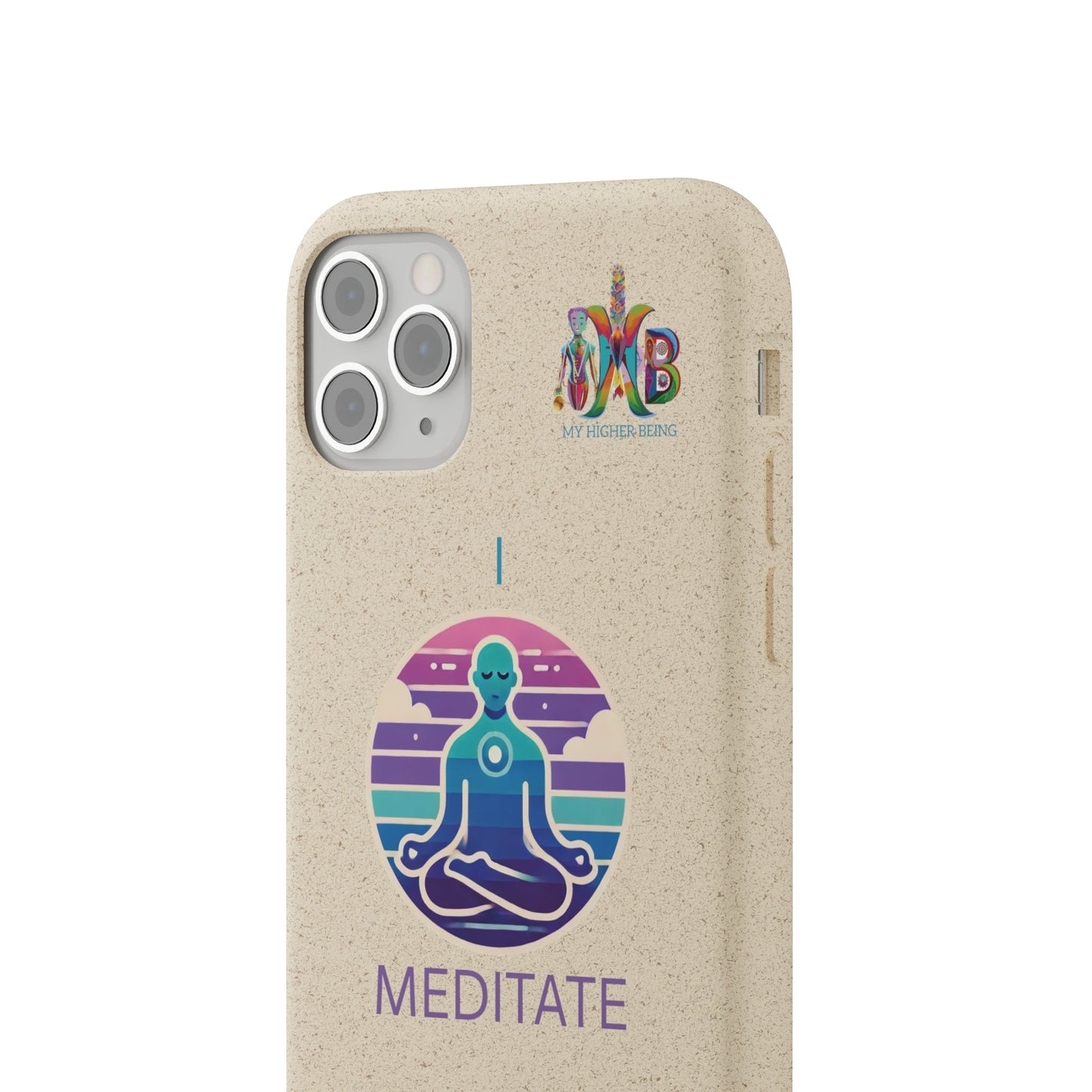 'I Meditate'_Plastic Free Biodegradable Phone Case (MHB Edition) - My Higher Being