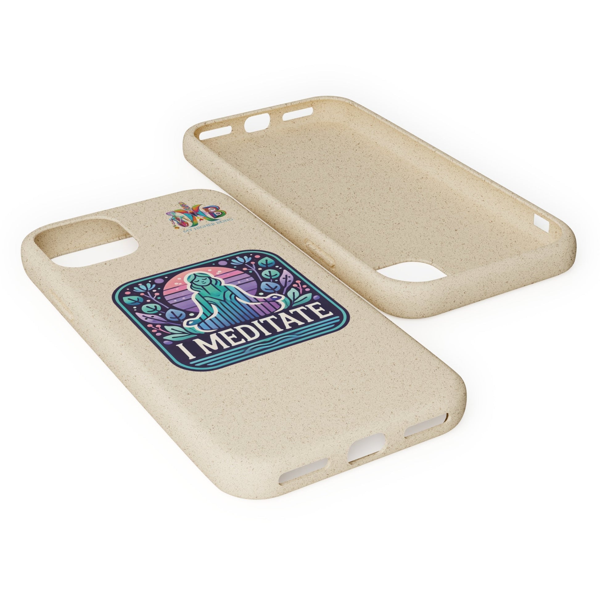 'I Meditate'_Plastic Free Biodegradable Phone Case (MHB Edition) - My Higher Being