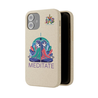 'I Meditate'_Plastic Free Biodegradable Phone Case (MHB Edition) - My Higher Being