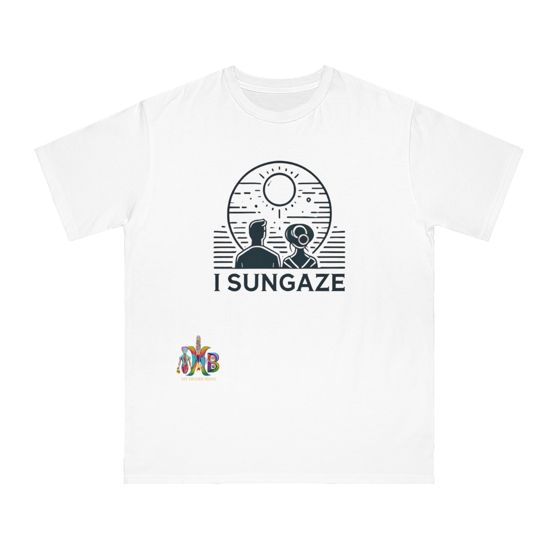 'I Sungaze'_100% Organic Cotton T-Shirt - My Higher Being