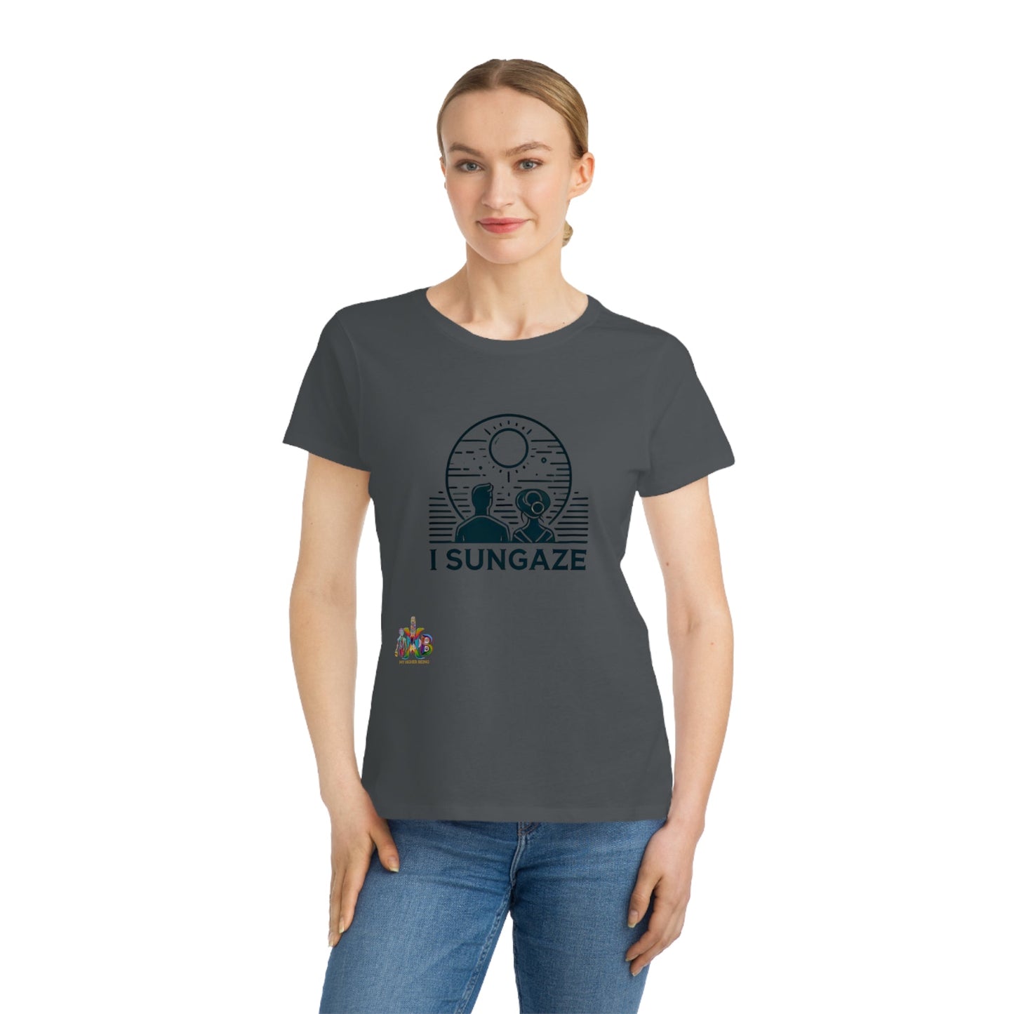 'I Sungaze'_100% Organic Women's Classic T-Shirt - My Higher Being