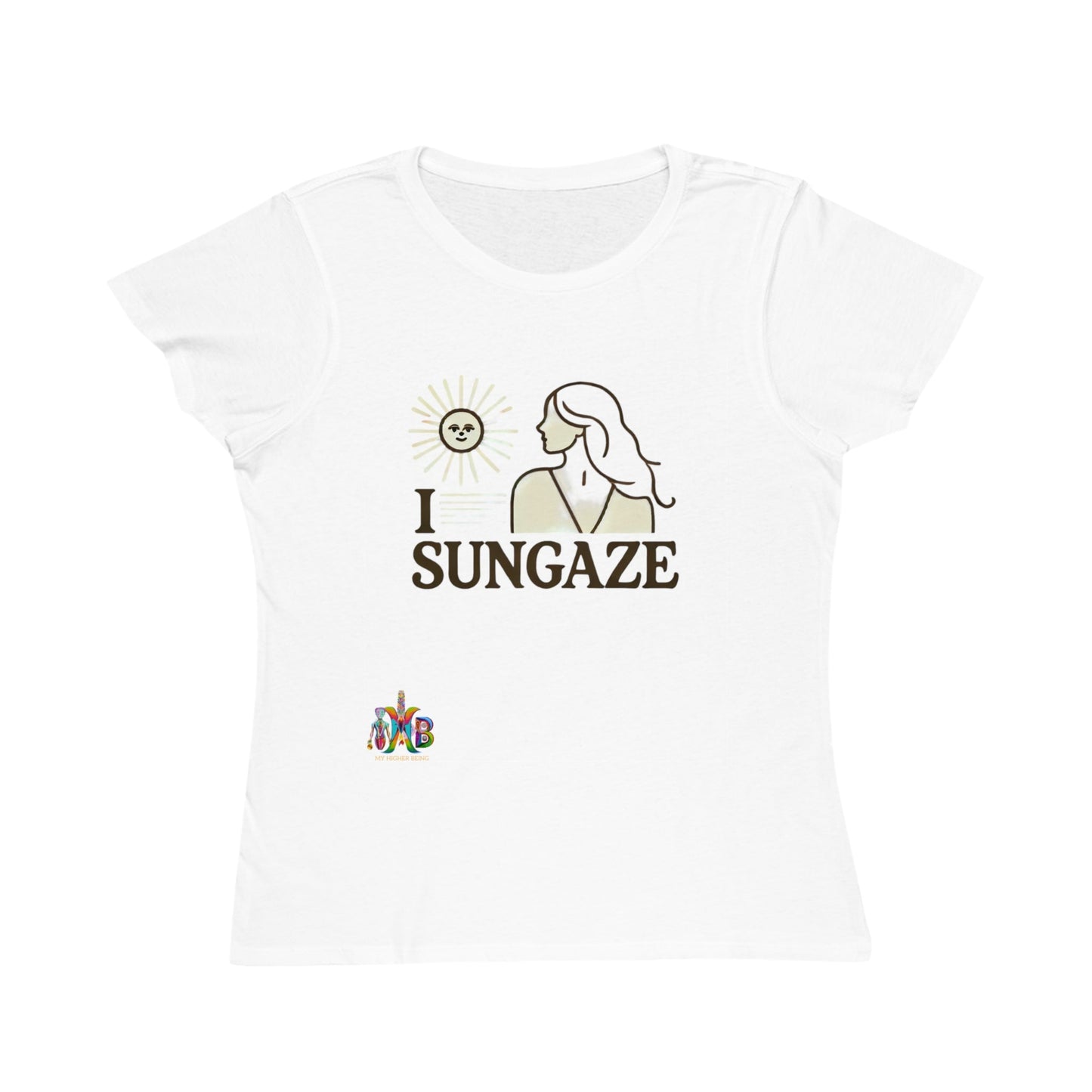 'I Sungaze'_100% Organic Women's Classic T-Shirt - My Higher Being