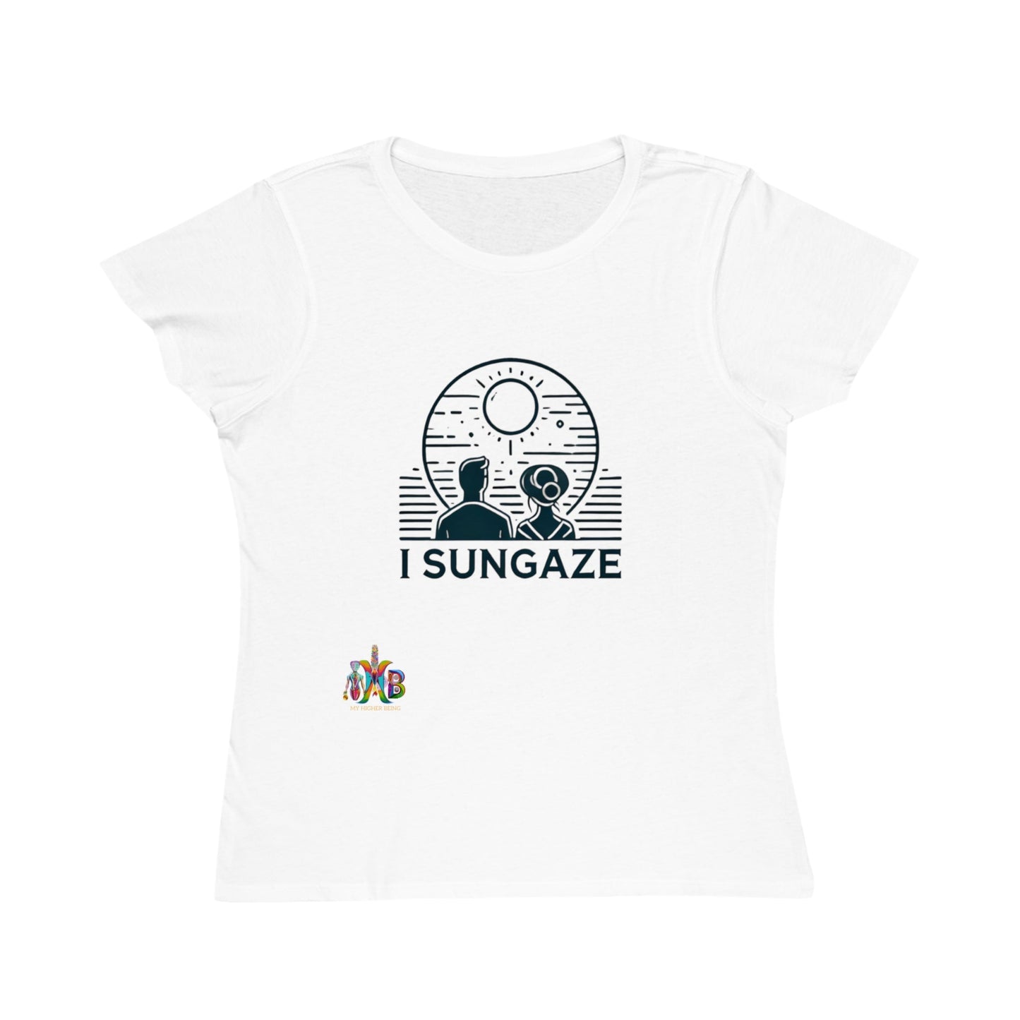 'I Sungaze'_100% Organic Women's Classic T-Shirt - My Higher Being