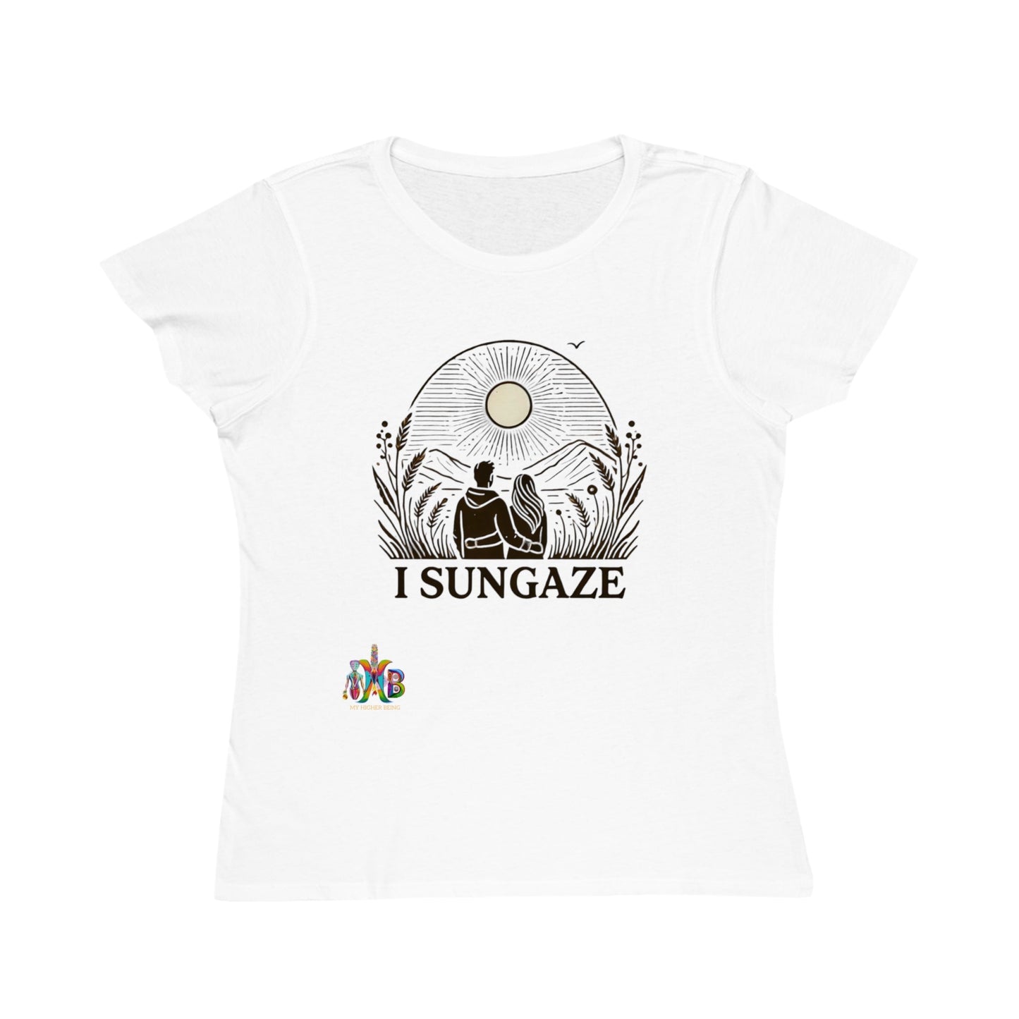 'I Sungaze'_100% Organic Women's Classic T-Shirt - My Higher Being