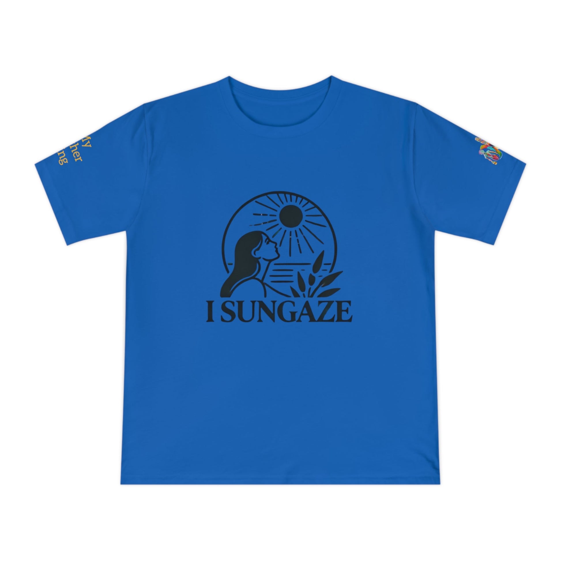 'I Sungaze' (MHB EDITION)_100% Organic Cotton T-Shirt - My Higher Being