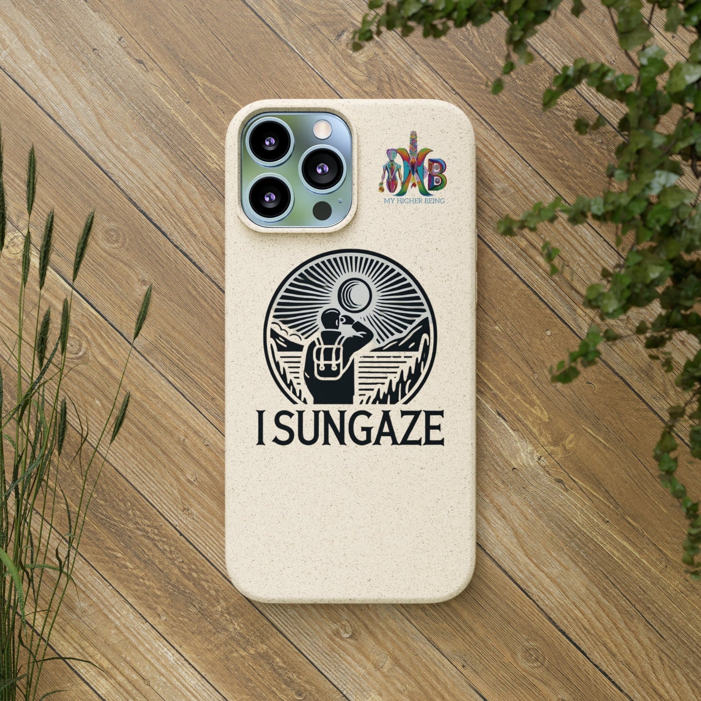 'I Sungaze'_Plastic Free Biodegradable Phone Case (MHB Edition) - My Higher Being