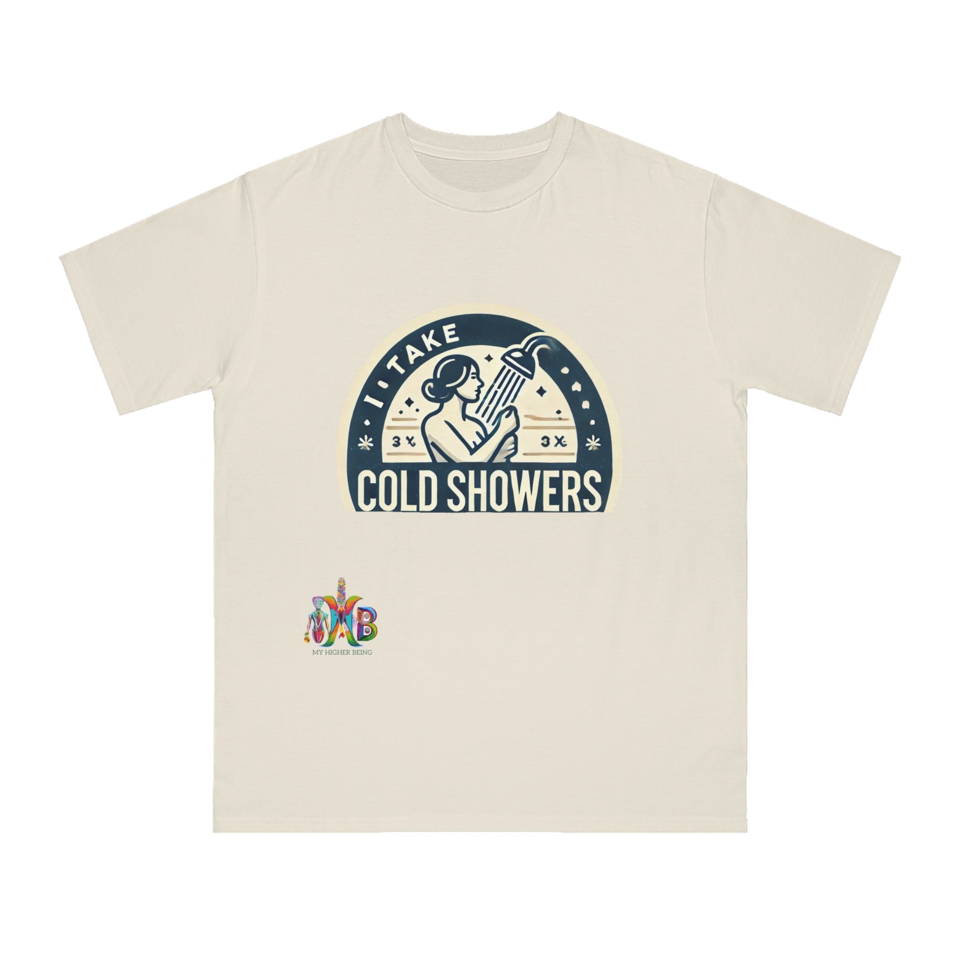 'I Take Cold Showers'_100% Organic Cotton T-Shirt - My Higher Being