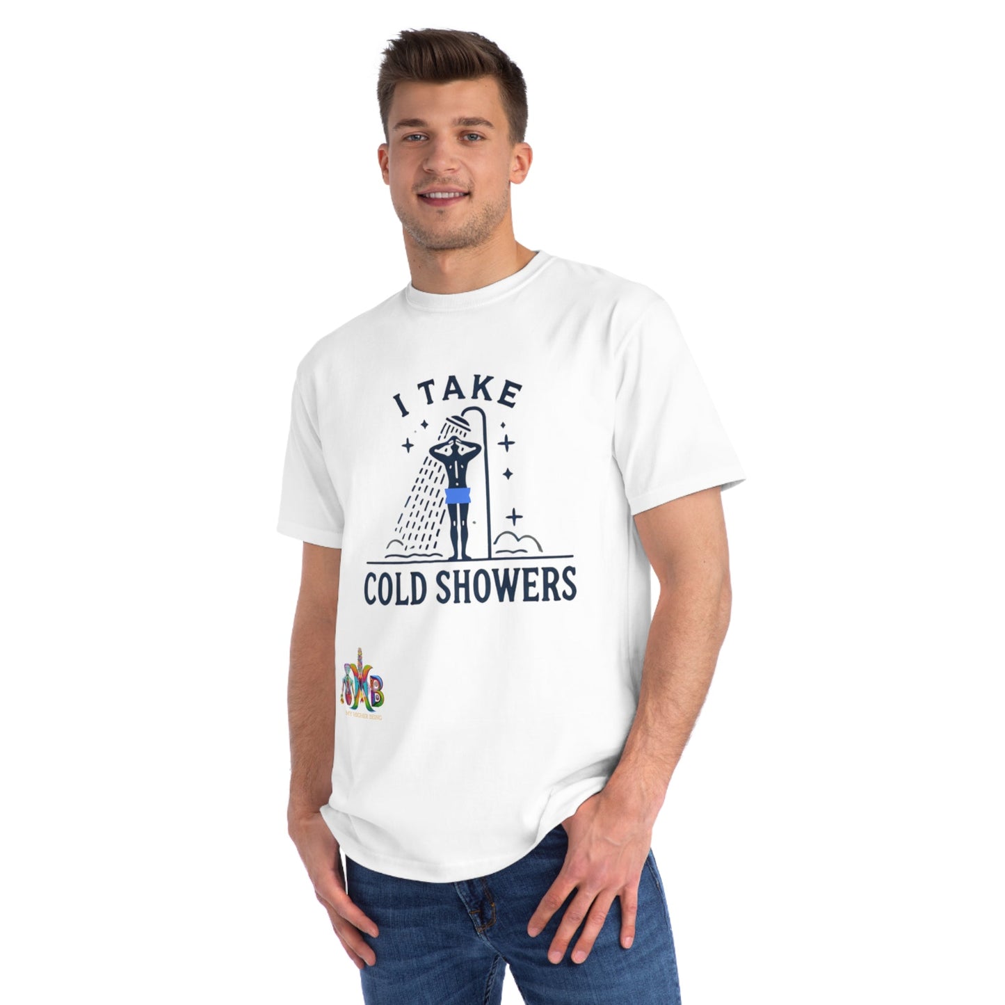 'I Take Cold Showers'_100% Organic Cotton T-Shirt - My Higher Being