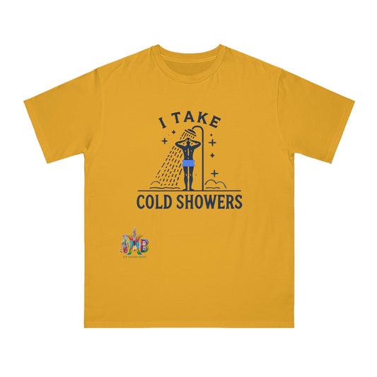 'I Take Cold Showers'_100% Organic Cotton T-Shirt - My Higher Being