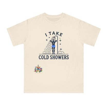 'I Take Cold Showers'_100% Organic Cotton T-Shirt - My Higher Being