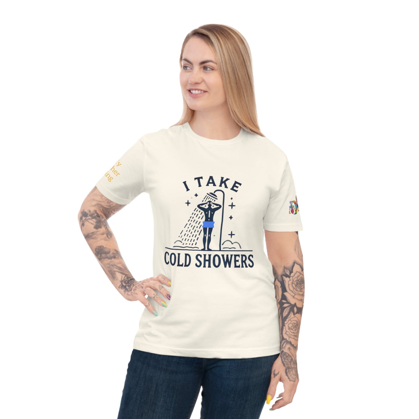 'I Take Cold Showers' (MHB EDITION)_100% Organic Cotton T-Shirt - My Higher Being