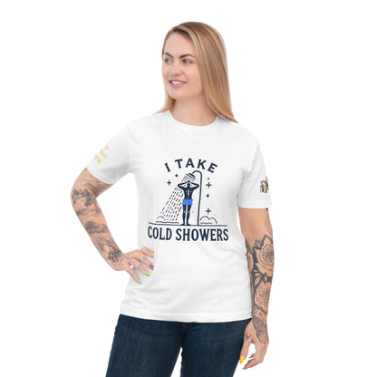 'I Take Cold Showers' (MHB EDITION)_100% Organic Cotton T-Shirt - My Higher Being