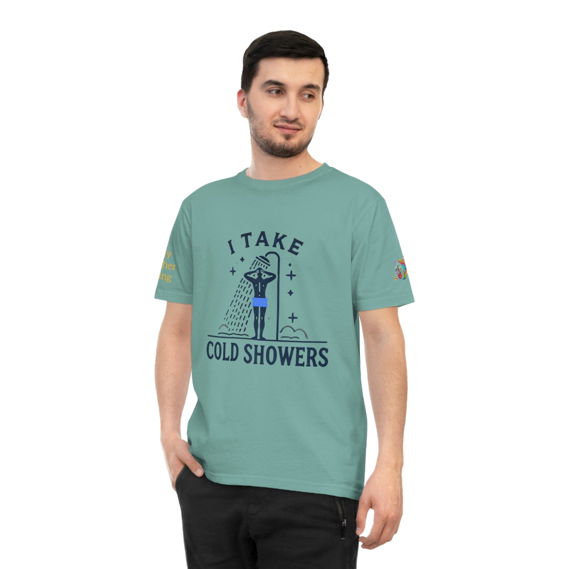 'I Take Cold Showers' (MHB EDITION)_100% Organic Cotton T-Shirt - My Higher Being