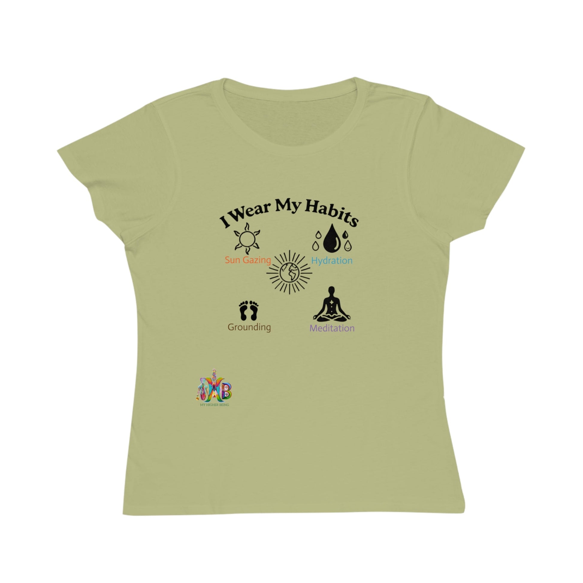 'I Wear My Habits'_100% Organic Women's Classic T-Shirt - My Higher Being