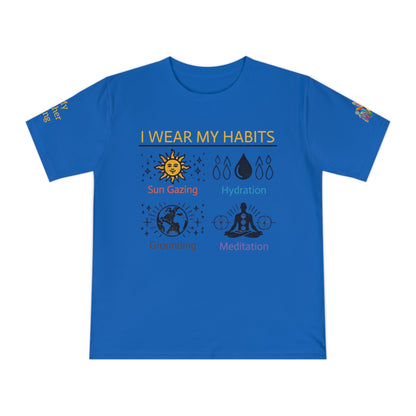 'I Wear My Habits' (MHB EDITION)_100% Organic Cotton T-Shirt - My Higher Being