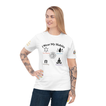 'I Wear My Habits' (MHB EDITION)_100% Organic Cotton T-Shirt - My Higher Being