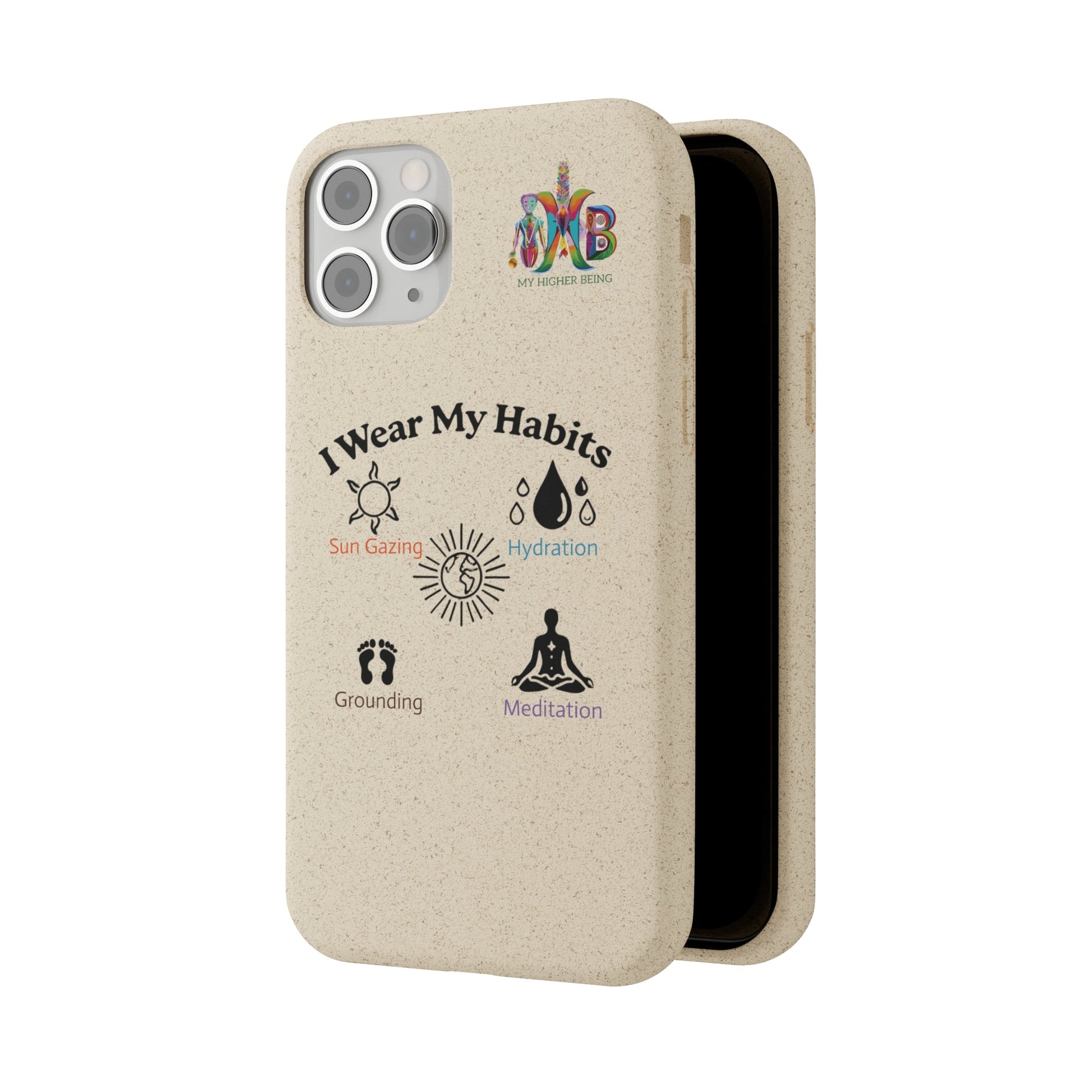 'I Wear My Habits'_Plastic Free Biodegradable Phone Case (MHB Edition) - My Higher Being