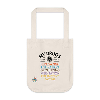 'My Drugs of Choice'_100% Organic Cotton Canvas Tote Bag - My Higher Being