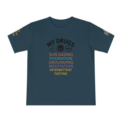 'My Drugs of Choice' (MHB EDITION)_100% Organic Cotton T-Shirt - My Higher Being