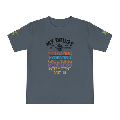 'My Drugs of Choice' (MHB EDITION)_100% Organic Cotton T-Shirt - My Higher Being