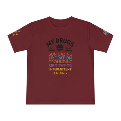 'My Drugs of Choice' (MHB EDITION)_100% Organic Cotton T-Shirt - My Higher Being