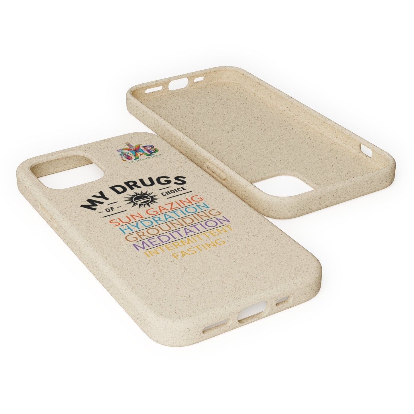 'My Drugs of Choice'_Plastic Free Biodegradable Phone Case (MHB Edition) - My Higher Being