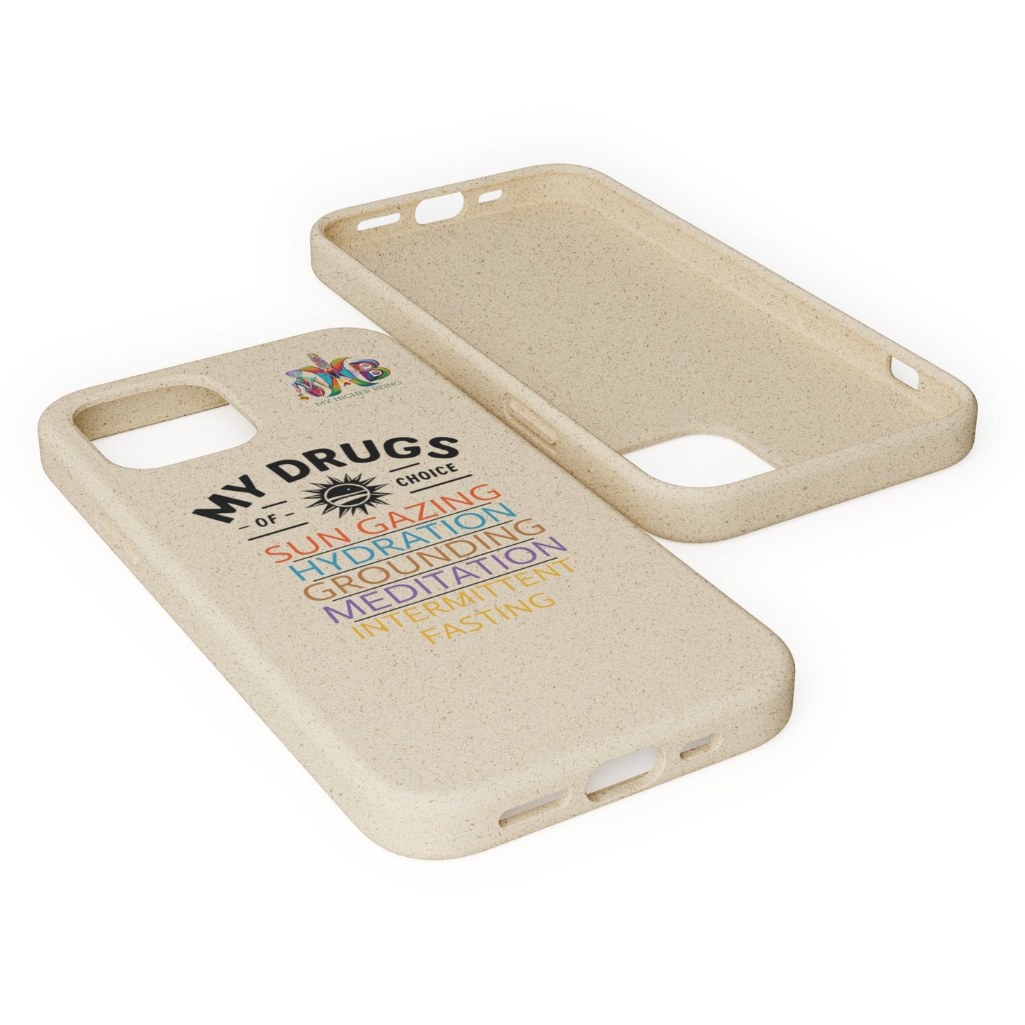 'My Drugs of Choice'_Plastic Free Biodegradable Phone Case (MHB Edition) - My Higher Being