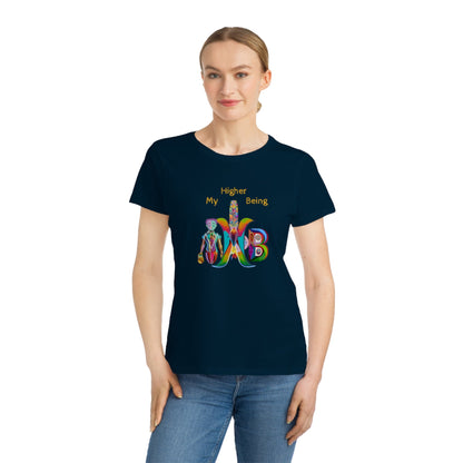 'My Higher Being'_100% Organic Women's Classic T-Shirt - My Higher Being