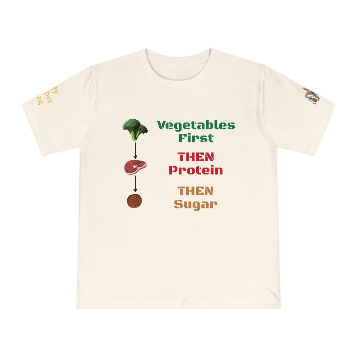 'Vegetables First' (MHB EDITION)_100% Organic Cotton T-Shirt - My Higher Being